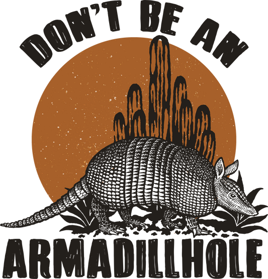 Don't be an Armadillhole