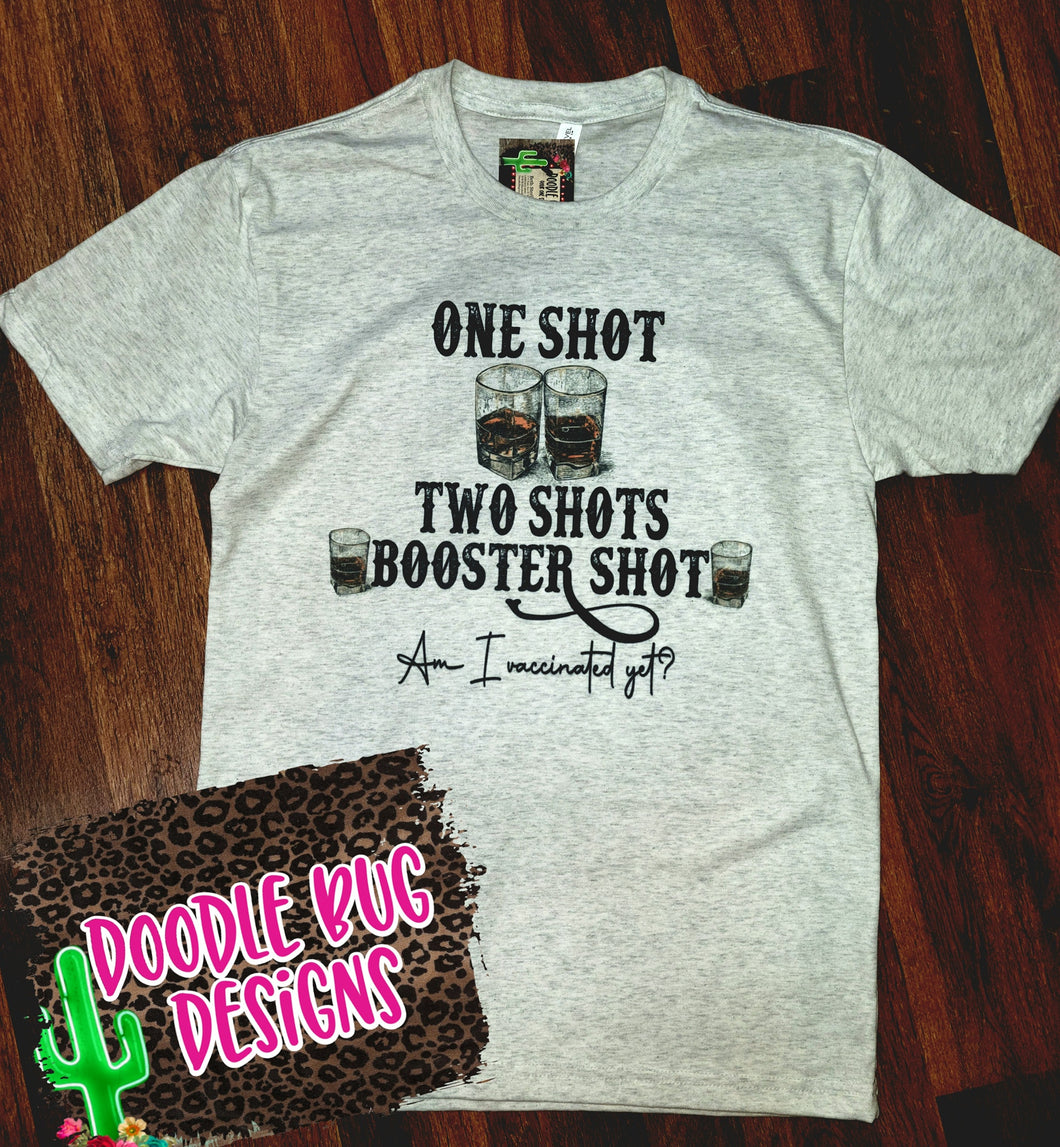 One Shot Two Shot Booster shot shirt